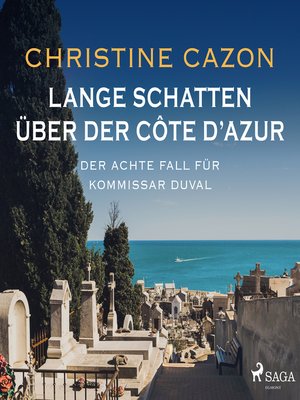 cover image of Lange Schatten über der Côte d'Azur. Der achte Fall fur Kommissar Duval